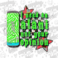 I need an Alani not your opinion PNG