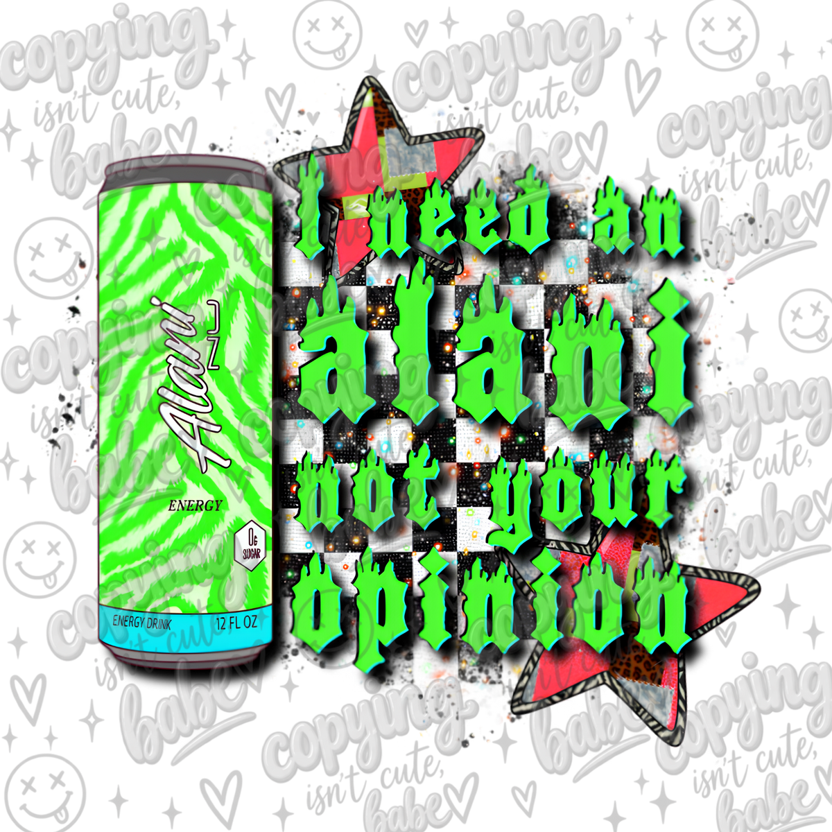 I need an Alani not your opinion PNG