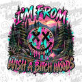 Wishabitchwoods PNG