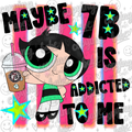 Maybe 7B is addicted to me PNG